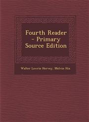 Fourth Reader - Primary Source Edition,1293437506,9781293437506