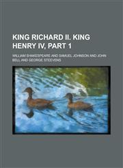 King Richard II. King Henry IV, part 1,1234289210,9781234289218