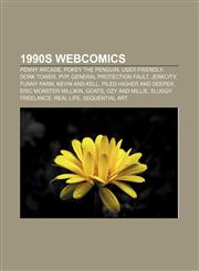 1990s webcomics Penny Arcade, Pokey the Penguin, User Friendly, Dork Tower, PvP, General Protection Fault, Jerkcity, Funny Farm,1156162149,9781156162149