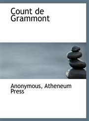 Count de Grammont,1140403362,9781140403364
