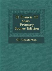 St Francis of Assis - Primary Source Edition,1294818759,9781294818755