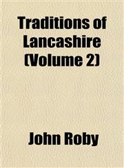 Traditions of Lancashire (Volume 2),1152075403,9781152075405