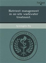 Nutrient management in on-site wastewater treatment.,1243683759,9781243683755