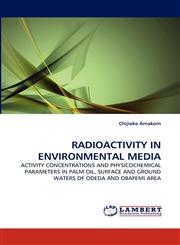 Radioactivity in Environmental Media,3843373388,9783843373388