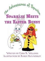 Sparkles Meets the Easter Bunny The Adventures of Sparkles,1456070630,9781456070632