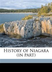 History of Niagara (in part),1177403684,9781177403689