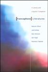 Francophone Literatures A Literary and Linguistic Companion,0415198402,9780415198400