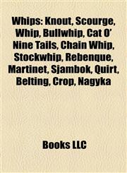 Whips Cat O' Nine Tails,1156664934,9781156664933