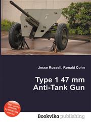Type 1 47 MM Anti-Tank Gun,551114701X,9785511147017