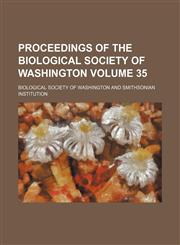 Proceedings of the Biological Society of Washington Volume 35,1154822087,9781154822083