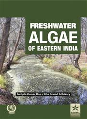 Freshwater Algae of Eastern India,935124279X,9789351242796