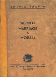 Women Marriage and Morals 1st Edition