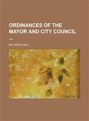 Ordinances of the mayor and city council,1130956466,9781130956467