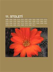 11. století 1066, 1054, 1009, 1014, 1031, 1057, 1035, 1003, 1002, 1012, 1013, 1015, 1005, 1100, 1096, 1034, 1004, 1061, 1059, 1016, 1064, 1007,1232372994,9781232372998