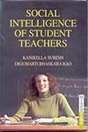 Social Intelligence of Student Teachers,8183563740,9788183563741