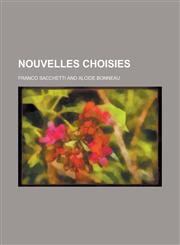 Nouvelles Choisies,115357120X,9781153571203