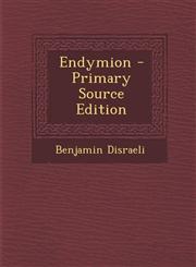 Endymion - Primary Source Edition,1287483704,9781287483700