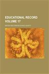 Educational Record Volume 17,1130151824,9781130151824