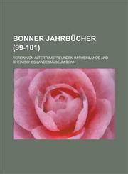 Bonner Jahrbucher (99-101),1236330145,9781236330147