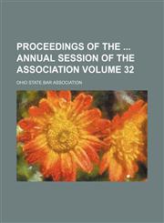 Proceedings of the  annual session of the Association Volume 32,1153904489,9781153904483