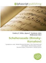 Scheherazade (Rimsky-Korsakov),613425553X,9786134255530