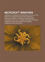 Microsoft Windows Windows XP, Windows XP-Parancsok Listaja, Active Directory, Windows Server 2008, Windows 7, Csoporthazirend,1232890022,9781232890027