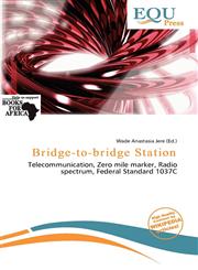 Bridge-to-bridge Station,6200307989,9786200307989