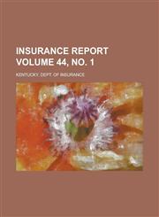 Insurance Report Volume 44, no. 1,1234288222,9781234288228