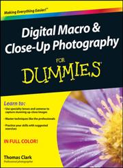 Digital Macro & Close-Up Photography For Dummies,0470930632,9780470930632