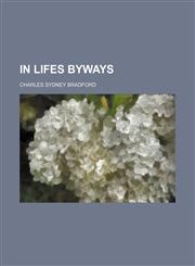 In lifes byways,1151000841,9781151000842