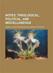 Notes, theological, political, and miscellaneous,1150579587,9781150579585