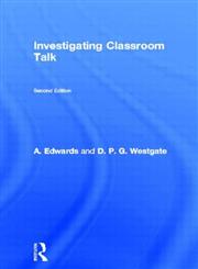 Investigating Classroom Talk 2nd Edition,0750703245,9780750703246