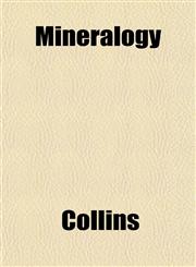 Mineralogy,1152419358,9781152419353