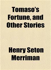 Tomaso's Fortune, and Other Stories,1151284971,9781151284976