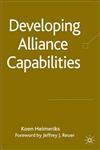 Developing Alliance Capabilities,0230201695,9780230201699
