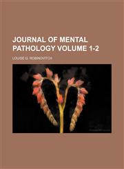Journal of mental pathology Volume 1-2,115392403X,9781153924030