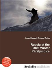 Russia at the 2006 Winter Paralympics,5511988936,9785511988931