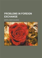 Problems in Foreign Exchange,1151515191,9781151515193