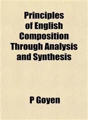 Principles of English Composition Through Analysis and Synthesis,115179905X,9781151799050