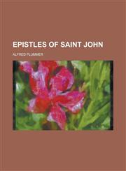 Epistles of Saint John,1236769724,9781236769725