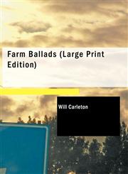 Farm Ballads (Large Print Edition),1434638936,9781434638939