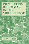 Population Dilemmas in the Middle East,0714642444,9780714642444