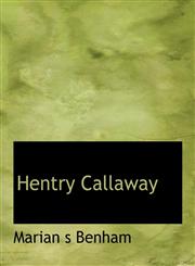 Hentry Callaway,1140108727,9781140108726