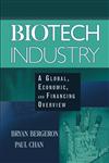 Biotech Industry A Global, Economic, and Financing Overview,0471465615,9780471465614