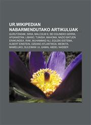Ur.wikipedian nabarmendutako artikuluak Gurutzadak, Siria, Malcolm X, Sei Eguneko Gerra, Afganistan, Libano, Tunisia, Mahoma,1233050214,9781233050215
