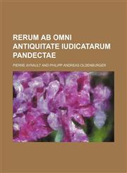 Rerum ab omni antiquitate iudicatarum Pandectae,1236435184,9781236435187
