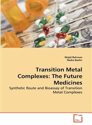 Transition Metal Complexes The Future Medicines,3639280539,9783639280531