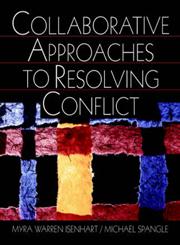 Collaborative Approaches to Resolving Conflict,0761919309,9780761919308