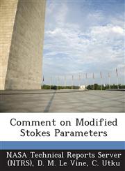 Comment on Modified Stokes Parameters,1287279376,9781287279372