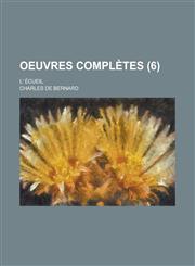 Oeuvres Completes; L' Ecueil (6),1234626357,9781234626358